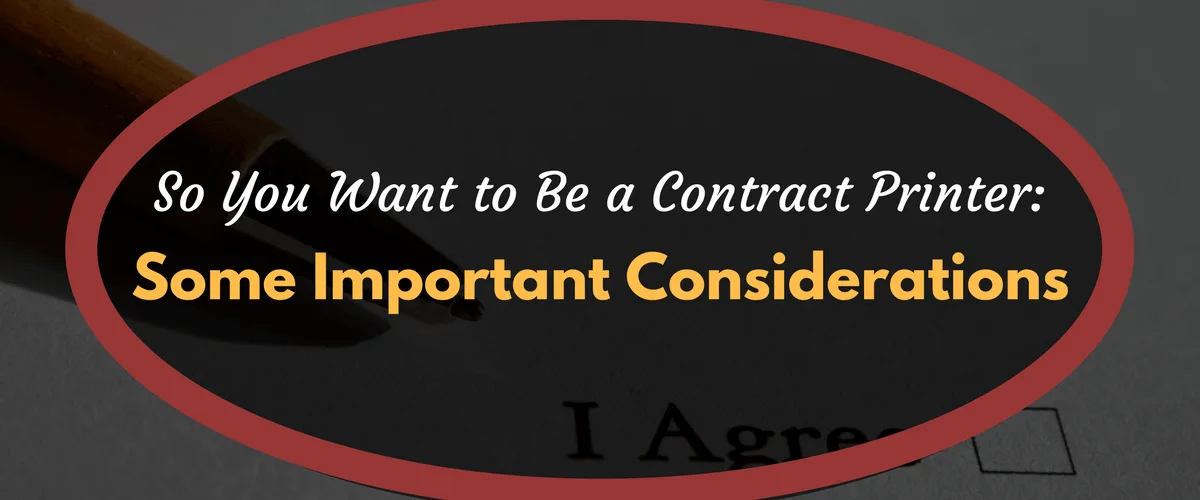 Así que quieres ser un serígrafo por contrato: algunas consideraciones importantes