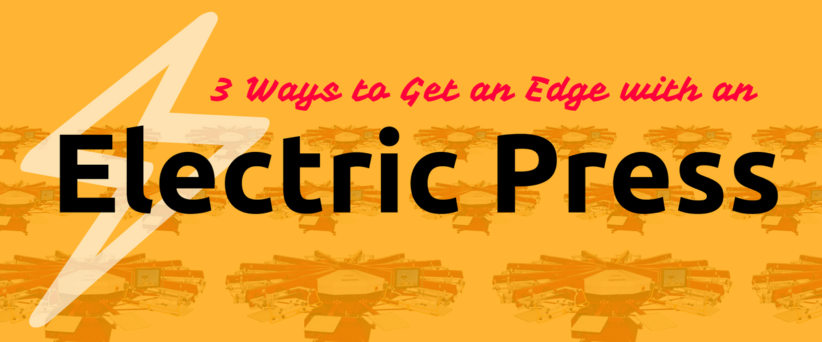 3 Ways to Get an Edge with an Electric Screen Printing Machine