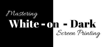 Mastering White-On-Dark Screen Printing
