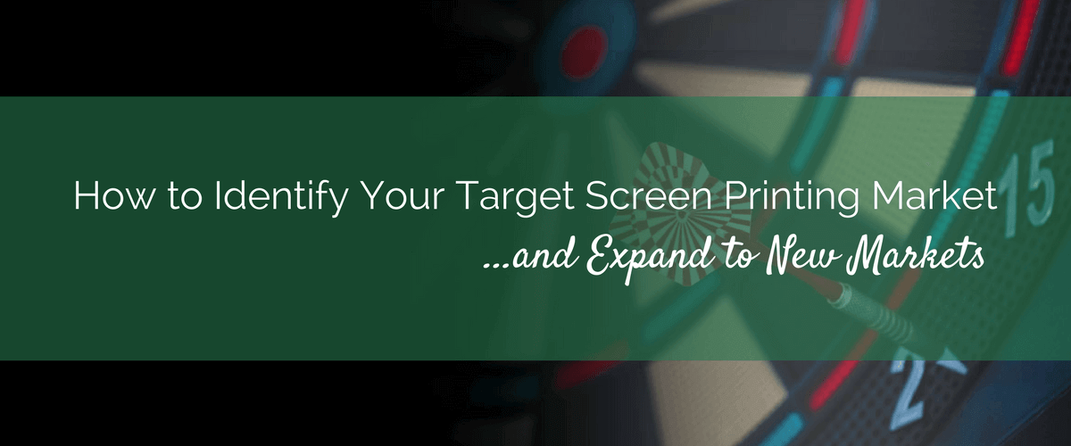 How to Identify Your Target Screen Printing