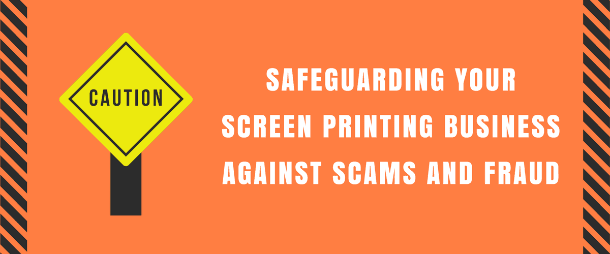 Safeguarding Your Screen Printing