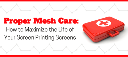 Proper Mesh Care: How to Maximize the Life of Your Screen Printing Screens