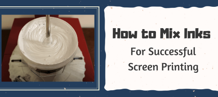 How to Mix Inks for Successful Screen Printing