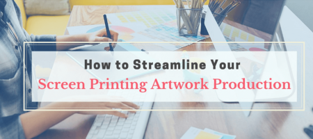 How to Streamline Your Screen Printing