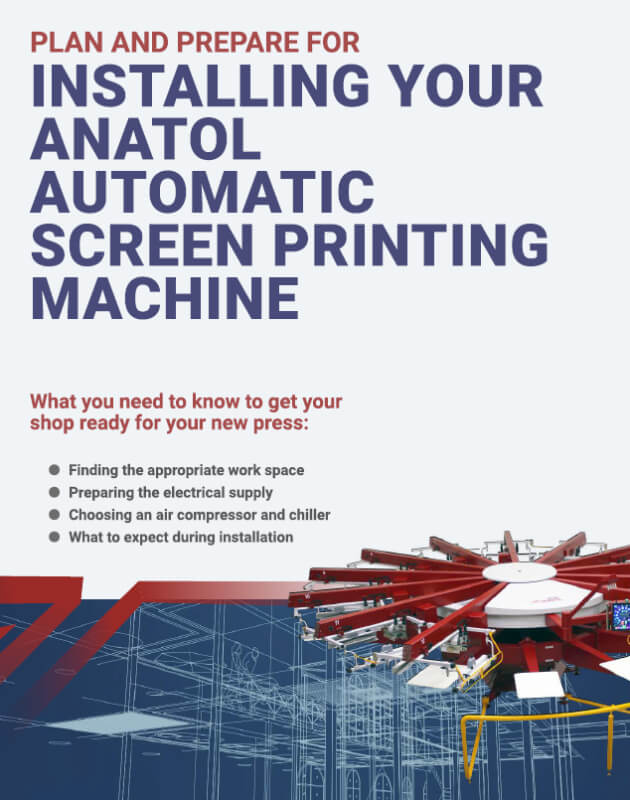 plan and prepare for installing your anatol automatic screen printing machine