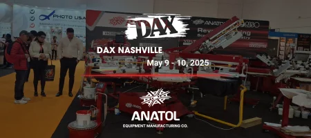 Visit Anatol at DAX 2025 Nashville: Screen Printing Innovation
